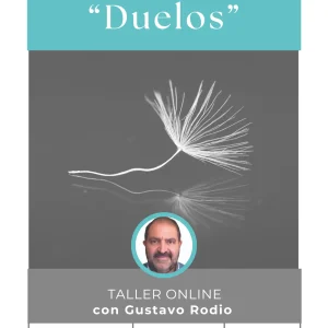Taller Temático “Duelos” – Octubre 2024 (Descuento Especial)